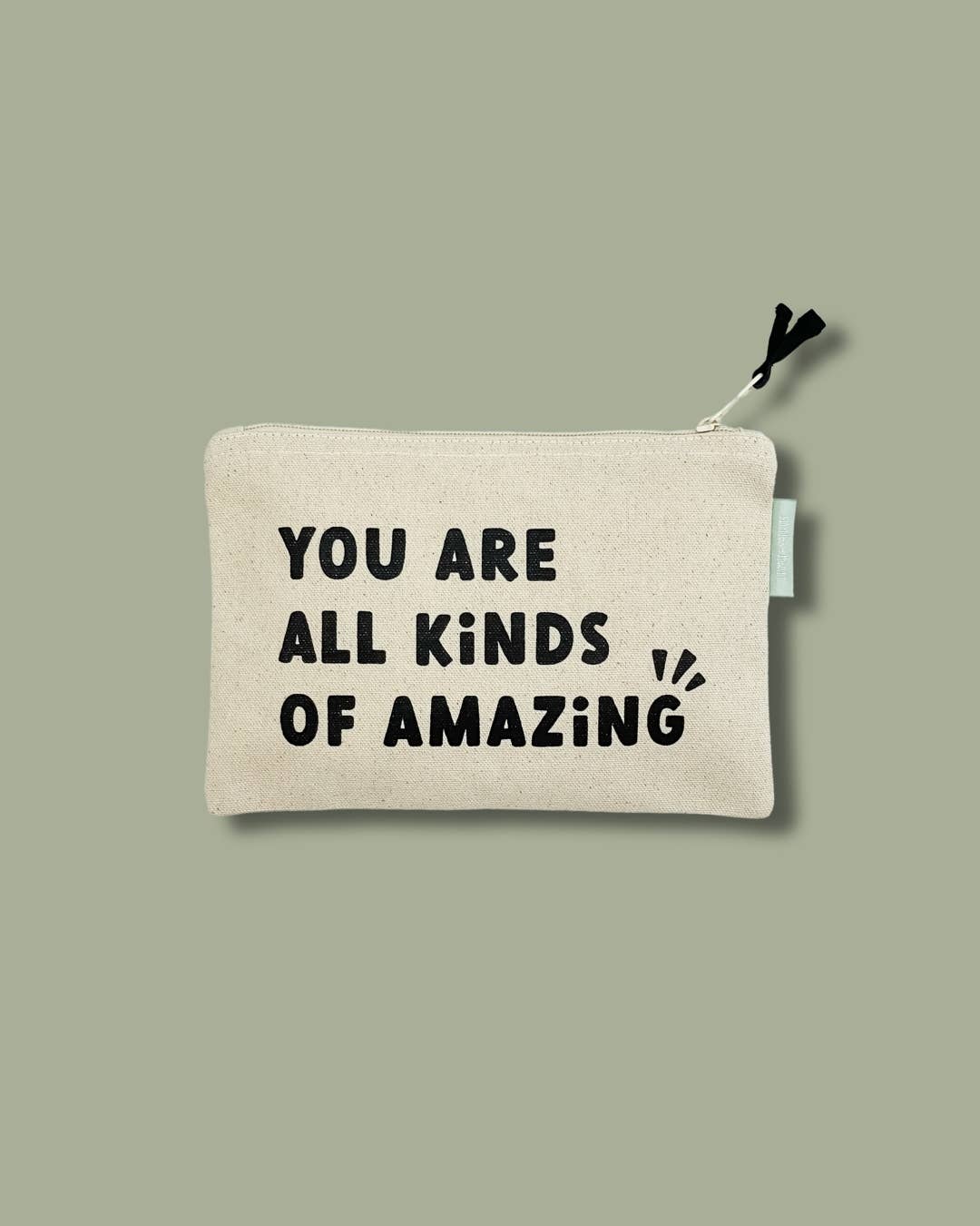 You are all Kinds of Amazing Small Canvas Zipper Pouch: You are all Kinds of Amazing