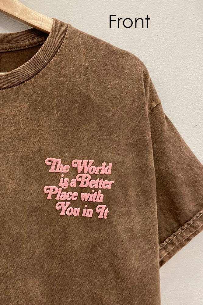 The World is a Better Place Tee