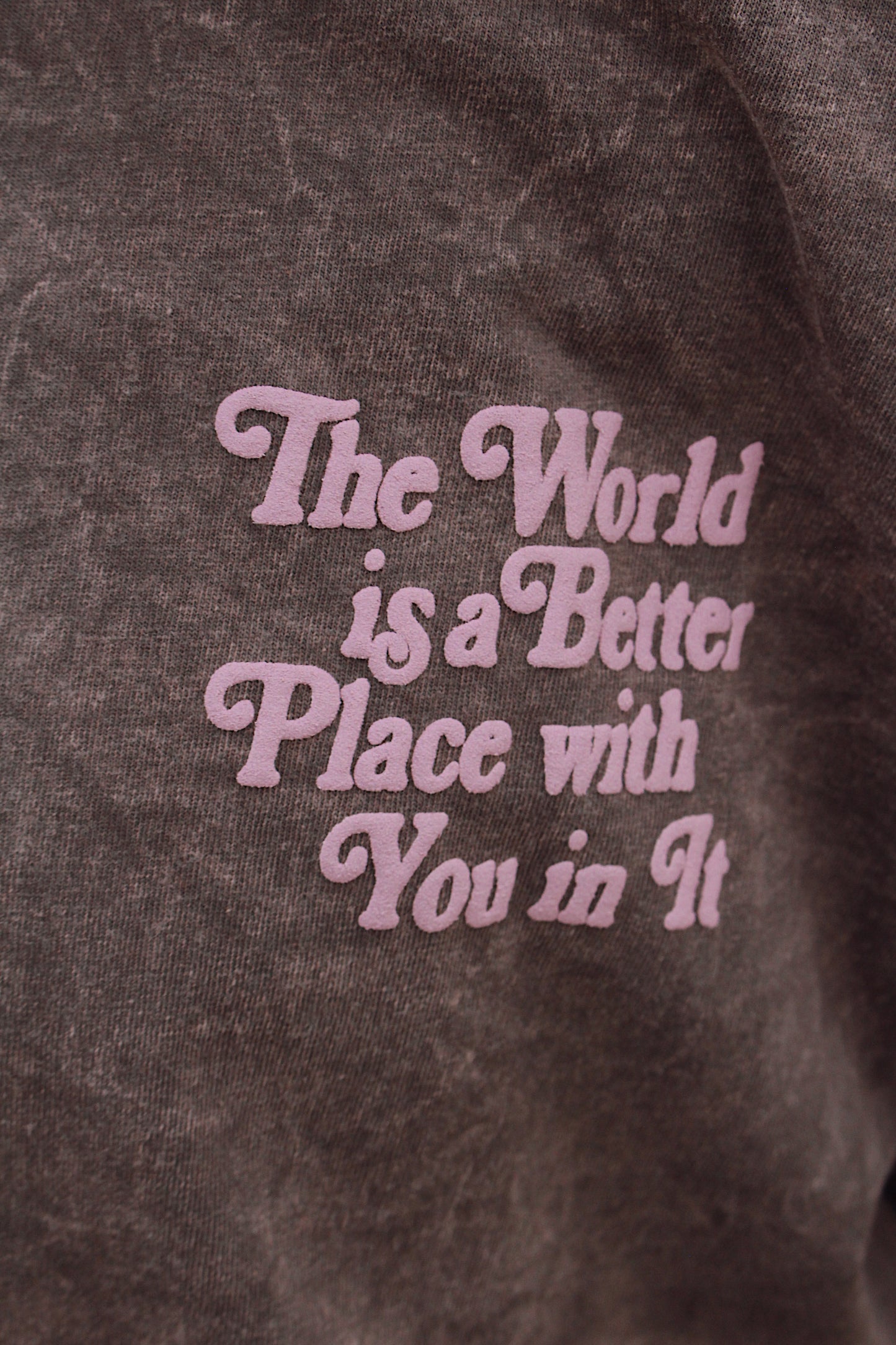 The World is a Better Place Tee